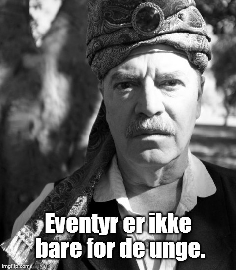 Eventyr er ikke bare for de unge.