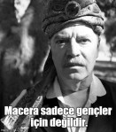 Macera sadece gençler için değildir.